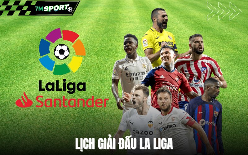 Lịch giải đấu La Liga